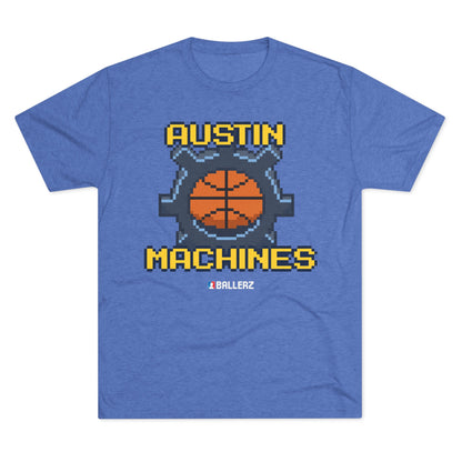 Ballerz Austin Machines Unisex Tri-Blend Crew Tee