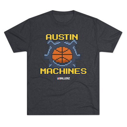 Ballerz Austin Machines Unisex Tri-Blend Crew Tee