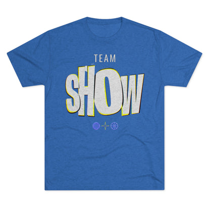 Team Show Unisex Tri-Blend Crew Tee