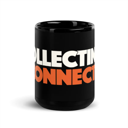 Collectin’ & Connectin’ Black Glossy Mug